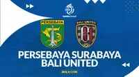 Prediksi Persebaya Vs Bali United di BRI Super League: Tim Tuan Rumah Berburu Kemenangan Beruntun